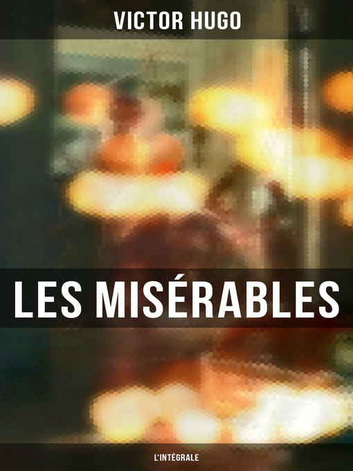 Cover image for Les Misérables--L'intégrale